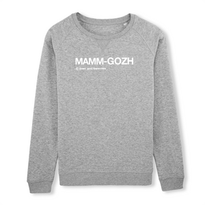 Mamm-Gozh Sweatshirt (Grand-Mère)