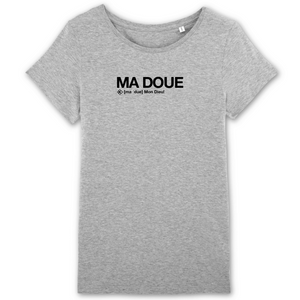 Ma Doue T-shirt (Mon Dieu)